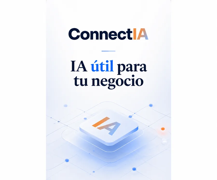 ConnectIA — IA útil para tu negocio